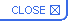 close